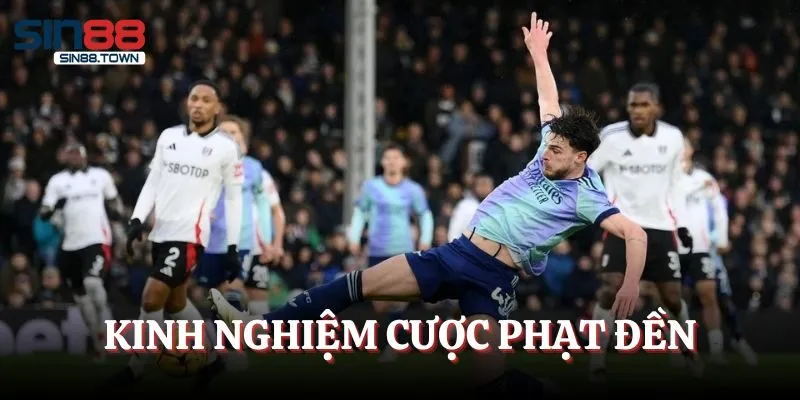 Kinh nghiệm hữu ích cho người mới khi bắt kèo phạt đền